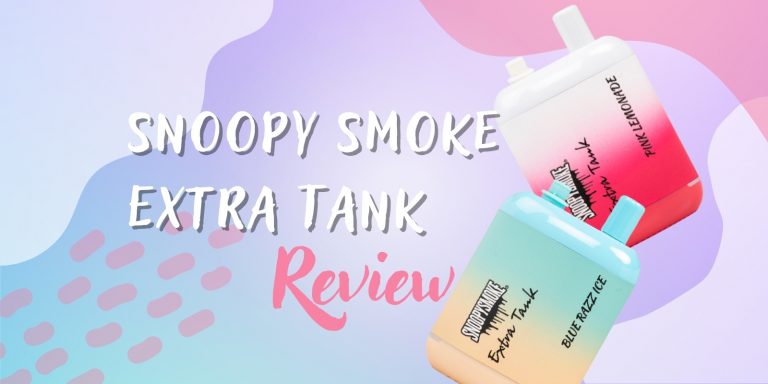 Snoopy Smoke Extra Tank Disposable 15000 Puffs Review